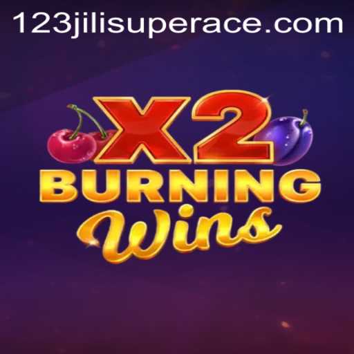 Exploring the Thrilling Features of BurningWinsX2 and 123jili Super Ace