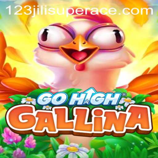 GoHighGallina: A Unique Game Experience with 123jili Super Ace