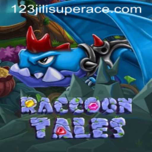 Exploring RaccoonTales and The Thrill of 123jili Super Ace