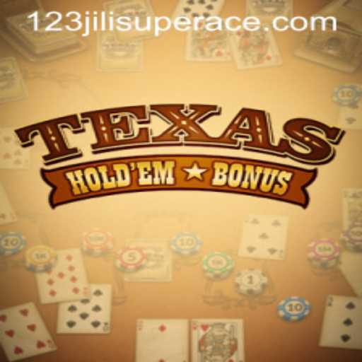 Unveiling the Excitement of Texas Holdem Bonus and the Intriguing 123jili Super Ace